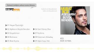 Murat Boz - Bize Kıyma (Official Audio)