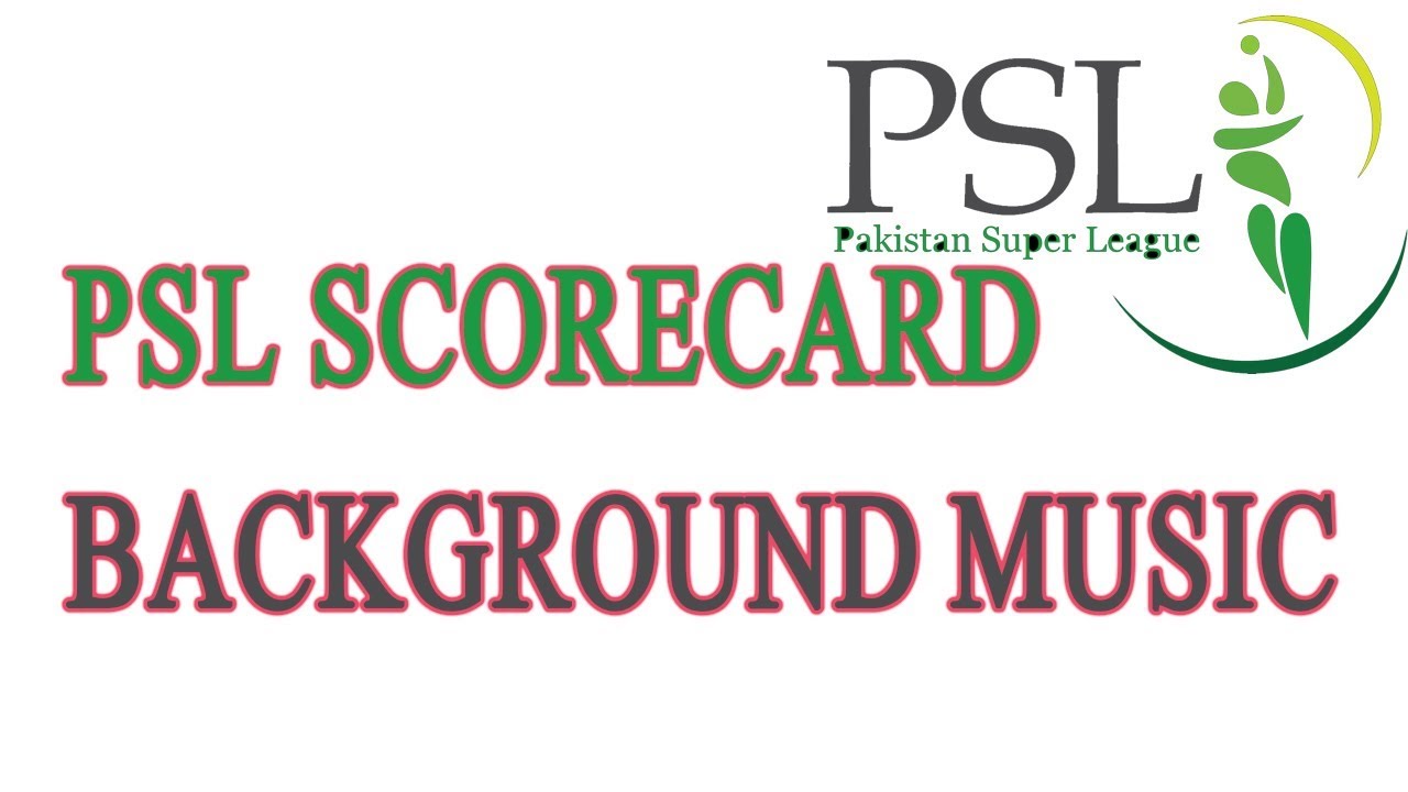 PSL Super Scorecard Background Music