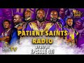 Patient saints radio  episode 411  march 31 2024
