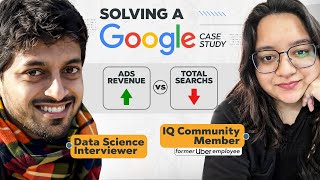 Watch a Senior Data Analyst Ace Google Case Study Interview Question: Ads