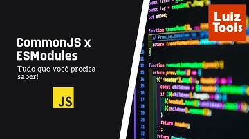 CommonJS x ESModules: Tudo que você precisa saber!