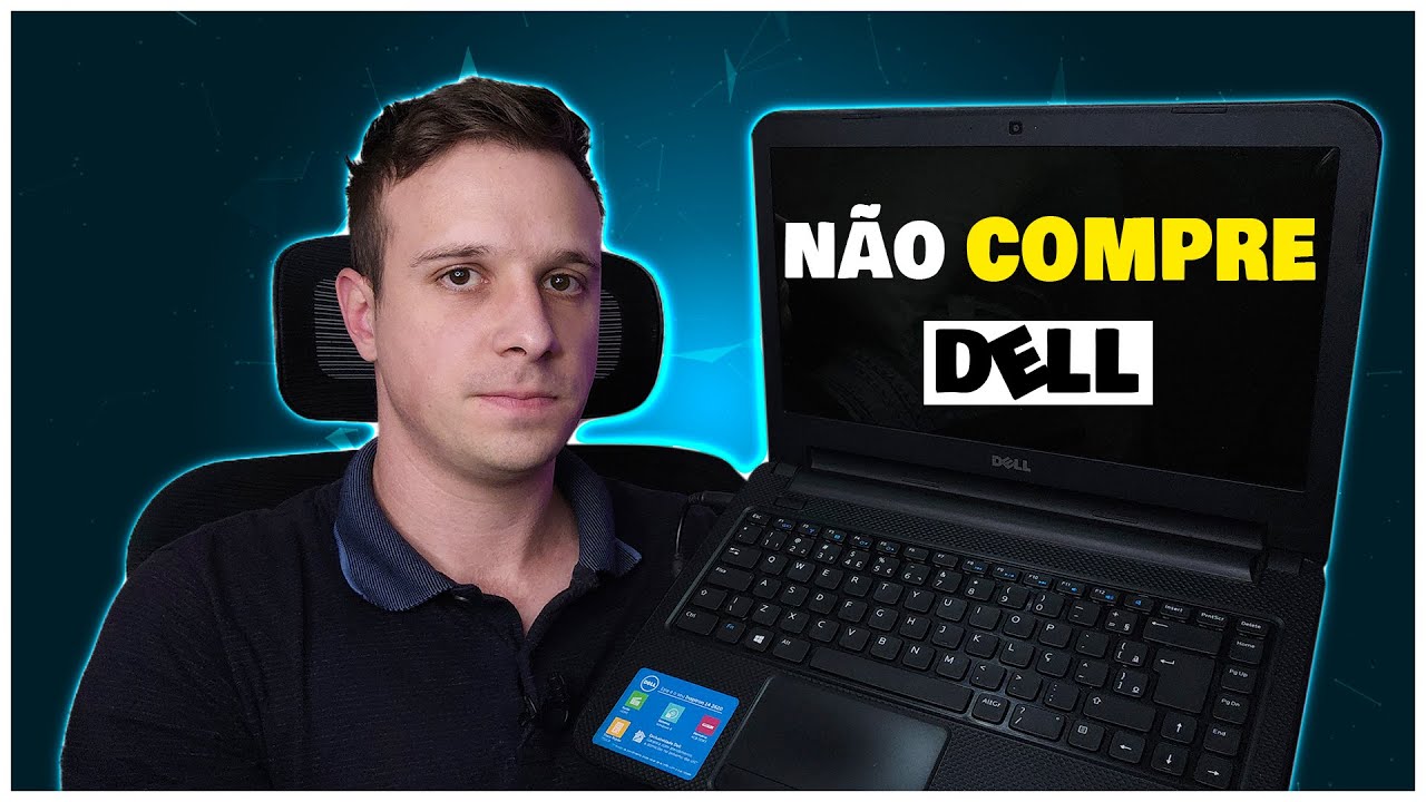 NÃO COMPRE NOTEBOOK DELL SEM VER ESSE VÍDEO!