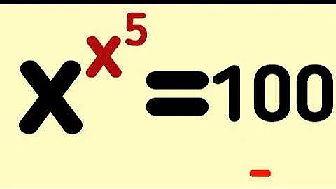 Algebra problem |-Solve for x? X^x^5=100 |-Indices Equation