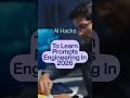 AI Hacks To Learn Prompts Engineering In 2026