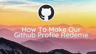 How To Make Our Github Profile Readme