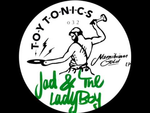 Jad & The Ladyboy - Namibian Gold (Acid Version)