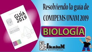 Resolución Biología guía UNAM (COMIPEMS 2019)