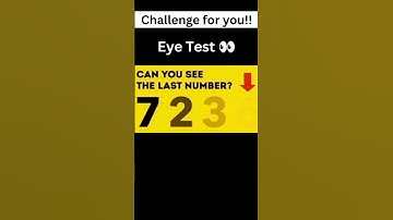 Only 1% Can See The Last Number! #eyetest #visiontest #challenge #opticalillusion #shorts #fyp