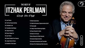 Itzhak Perlman Greatest Hits Full Abum - Itzhak Perlman Best Songs Playlist Collection