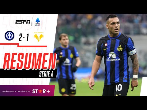 ¡LAUTARO MARTÍNEZ ANOTÓ EN EL TRIUNFAZO DEL NERAZZURRI! | Inter 2-1 Verona | RESUMEN