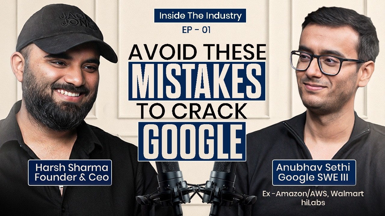 Getting into MAANG w/ Google SDE-3 | Inside the Industry Ep:01 | Sheryians x @anubhavintech