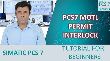 7- PCS7: What is Interlock Block & Types? | Configure Permit or Permission Interlock in MotL Block