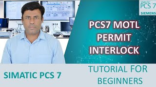 7- PCS7: What is Interlock Block & Types | Configure Permit or Permission Interlock in MotL Block