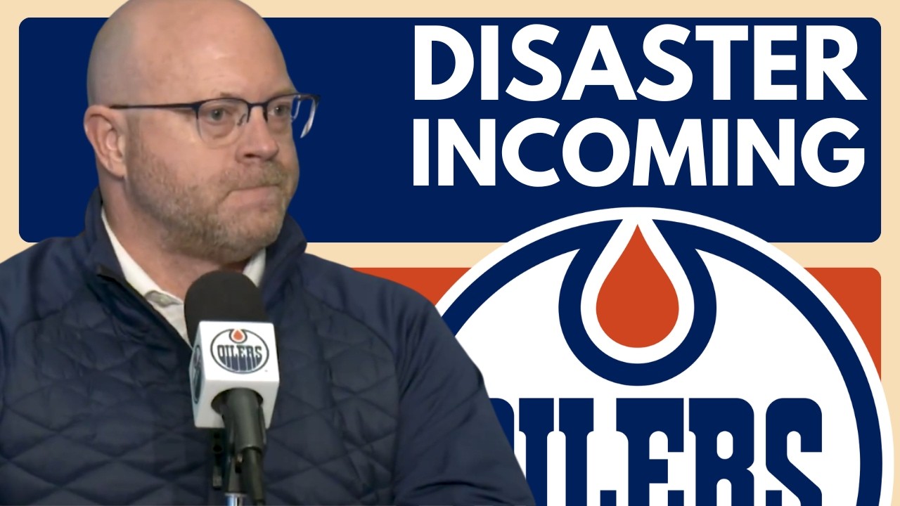 Edmonton Oilers: DISASTER INCOMING