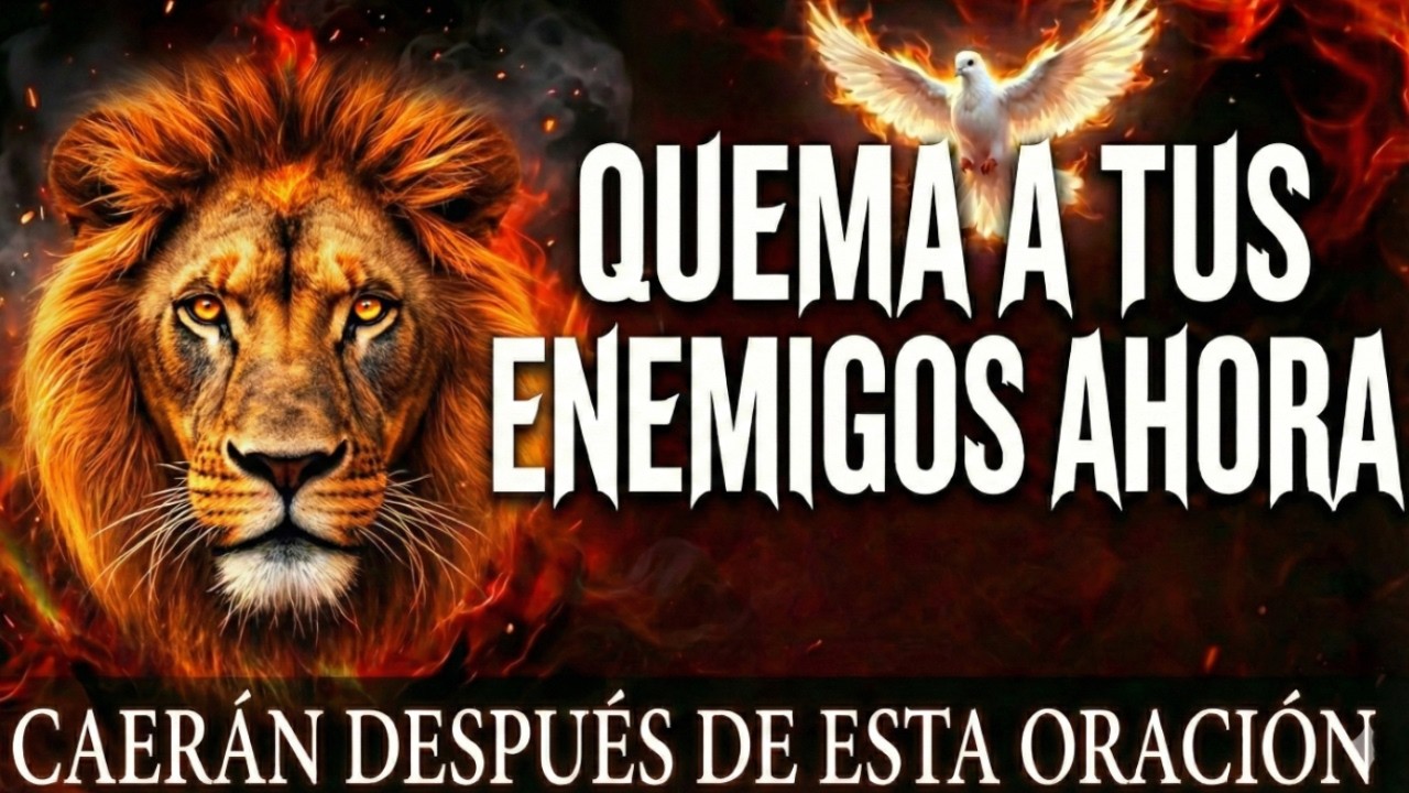 ENEMIGOS se REDUCEN a CENIZAS | después de ESCUCHAR esta Oracion ¡Que Dios se LEVANTE contra ELLOS!
