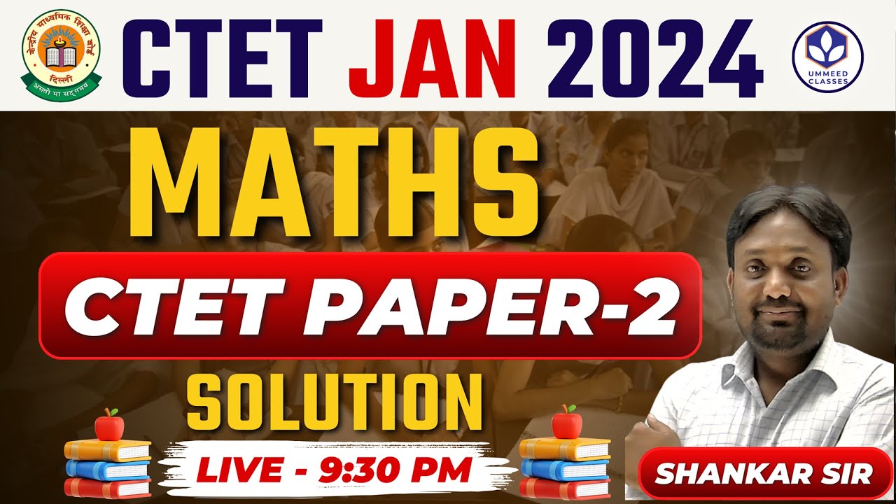 CTET JAN 2024 || Maths Ctet Paper - 2 Solution || Shankar Sir All ...