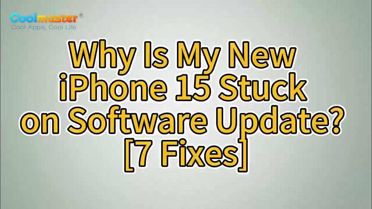 new-iphone-15-stuck-on-software-update-here-s-how-to-troubleshoot