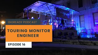 Episode 16: Touring Monitor Engineer w/ Kevin "Tater" McCarthy