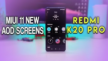 MIUI 11 With New AOD Screens | Redmi K20 Pro | MIUI 11 Beta Update