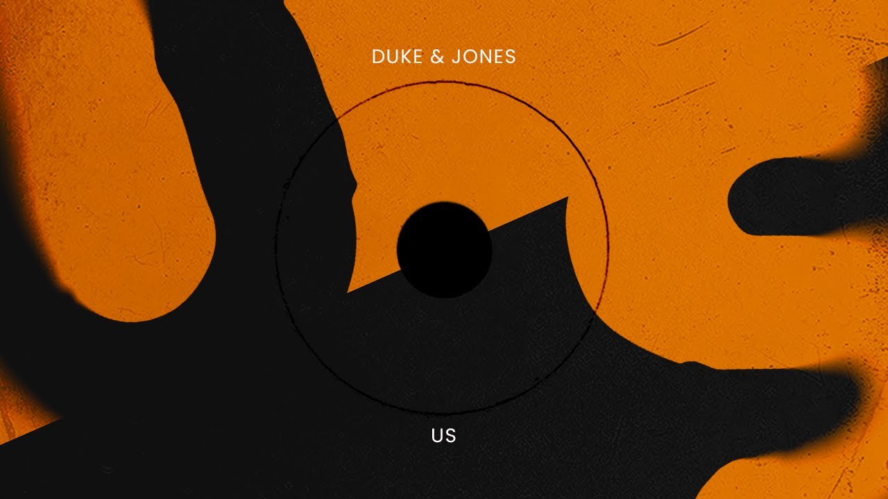 在 YouTube 上观看 Duke & Jones - Us 在 YouTube 上观看 Duke & Jones - Us