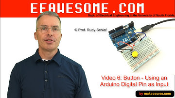 EEawesome Video 6: Using a Digital Arduino Pin as Input to Read Out a Button