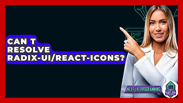 Can T Resolve Radix-UI/React-Icons? - Next LVL Programming