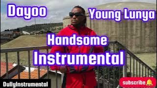 Dayoo Ft Young Lunya Handsome Instrumental