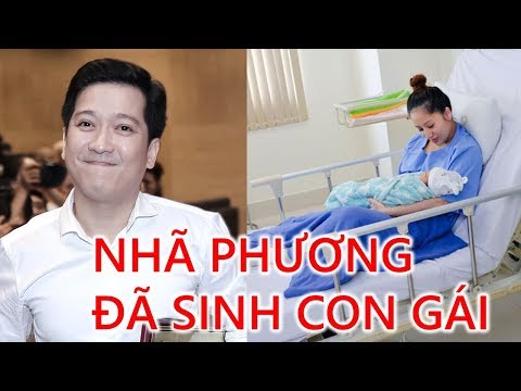 🔴 Nhã Phương Đã Hạ Sinh Con Gái, Trường Giang Mừng Rơi Nước Mắt - TIN GIẢI TRÍ