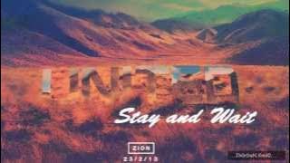 Hillsong United - ZION - Stay and Wait