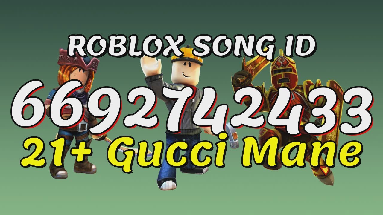 21 Gucci Mane Roblox Song IDs Codes YouTube 