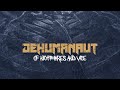 Dehumanaut  backbone and guile official lyric