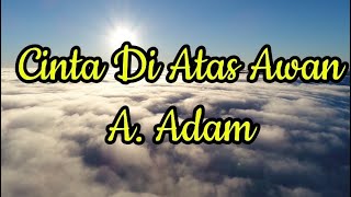Cinta Di Atas Awan (Official Lyrics Video)