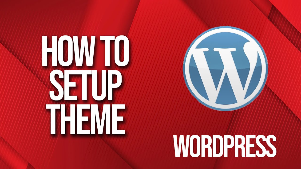 How to setup Wordpress theme - YouTube