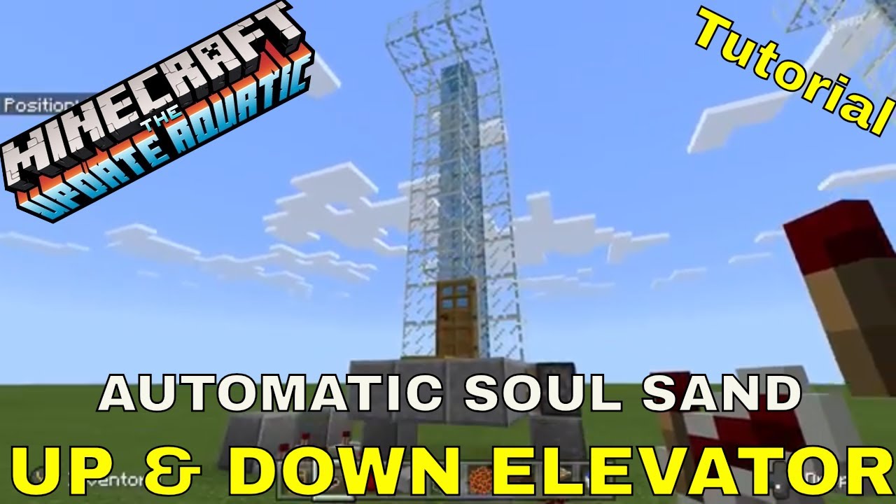 minecraft- AUTOMATIC UP& DOWN,SOUL SAND ELEVATOR
