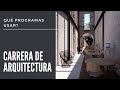 Qué Programas Usar para la Carrera de Arquitectura?