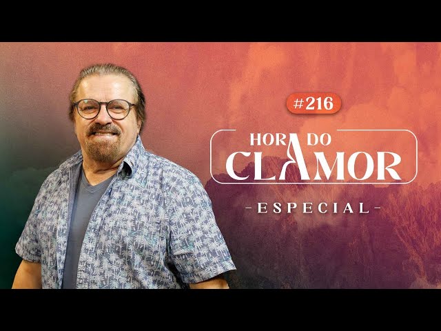 Hora do Clamor - Especial Asaph Borba - #216