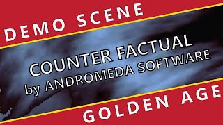 Demo Scene Golden Age: Counter Factual by Andromeda Software Development 🇬🇷 (1995)