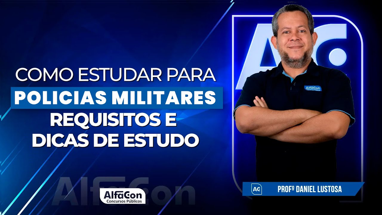 Como ser Policial Militar: Requisitos e Dicas de Estudo - AlfaCon - YouTube