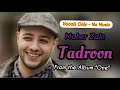 Maher Zain - Tadroon ( Vocals Only - No Music ) - [ From the Album "One" ]