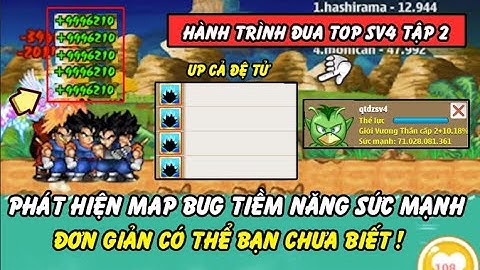 Hồi Ức Ngọc Rồng - Phát Hiện Map Bug Được Tiềm Năng Sức Mạnh Bạn Có Thể Chưa Biết, Đua Top Sv4 Tập 2