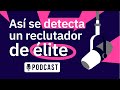 Perfil del reclutador ideal en la era digital: el poder del network
