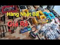 Đồ nghề nhật bãi giá rẻ 21/7/2025 ĐT 0939965216
