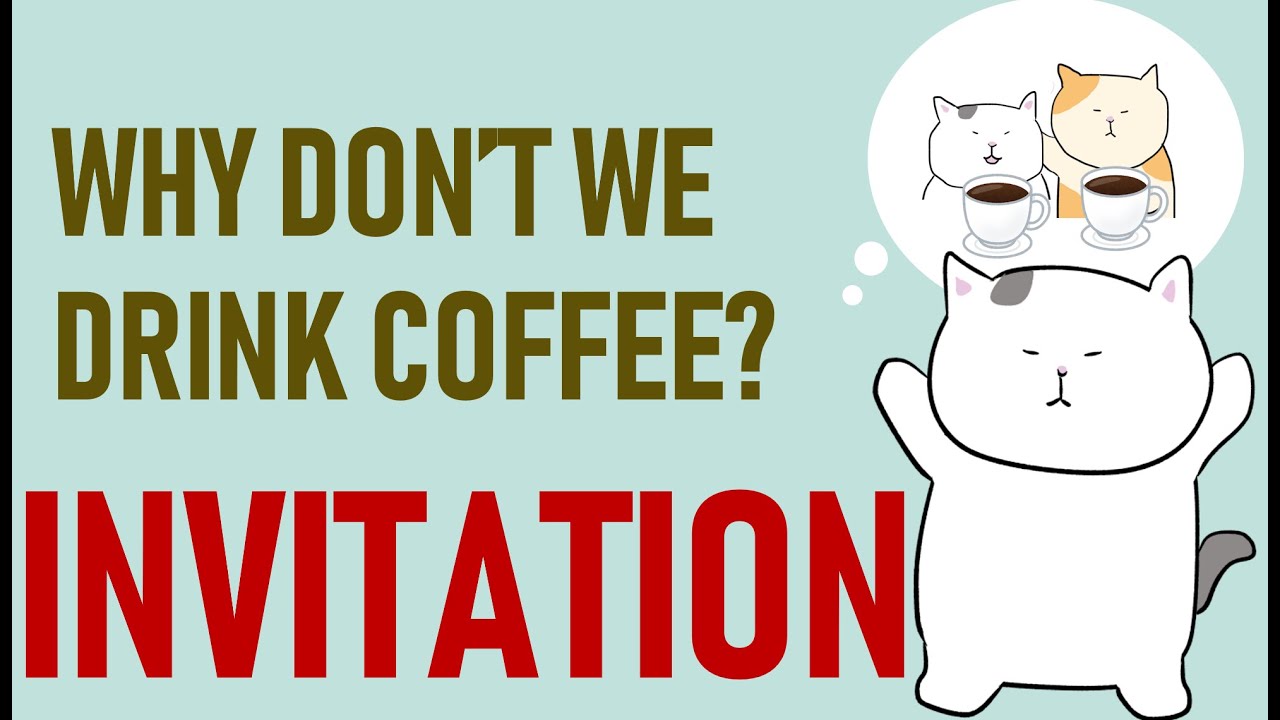 [GENKI Lesson 3] Let's drink coffee at a café - Invitation