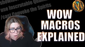Wow Macros Explained