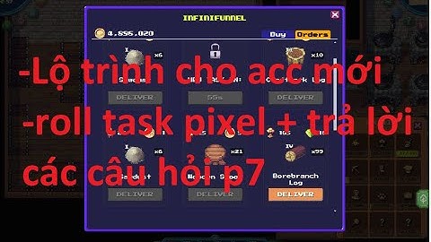 Pixels 2.5 Hướng dẫn chơi game pixels kiếm tiền cho người mới chapter 2.5 phần 7. Roll task pixel