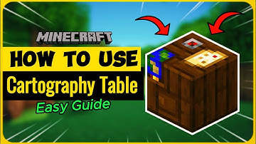 How To Use Cartography Table in Minecraft | A Complete Guide: Expanding, Copying, and Locking a Map