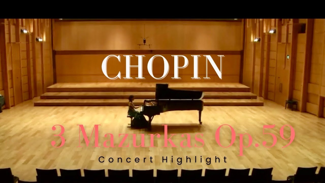 【コンサートLive】ショパン: 3つのマズルカ Op.59 / Chopin: 3 Mazurkas Op.59