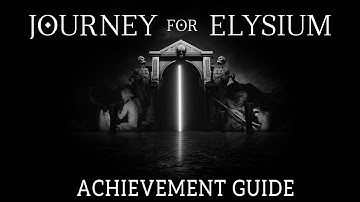 Journey For Elysium - Achievement Guide