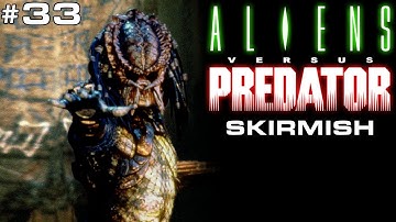 Aliens vs. Predator (1999) - Skirmish mode Ep. 33