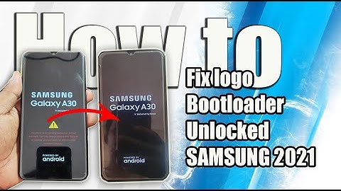 How to Fix logo Bootloader unlocked All SAMSUNG